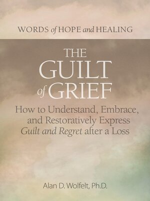 cover image of The Guilt of Grief